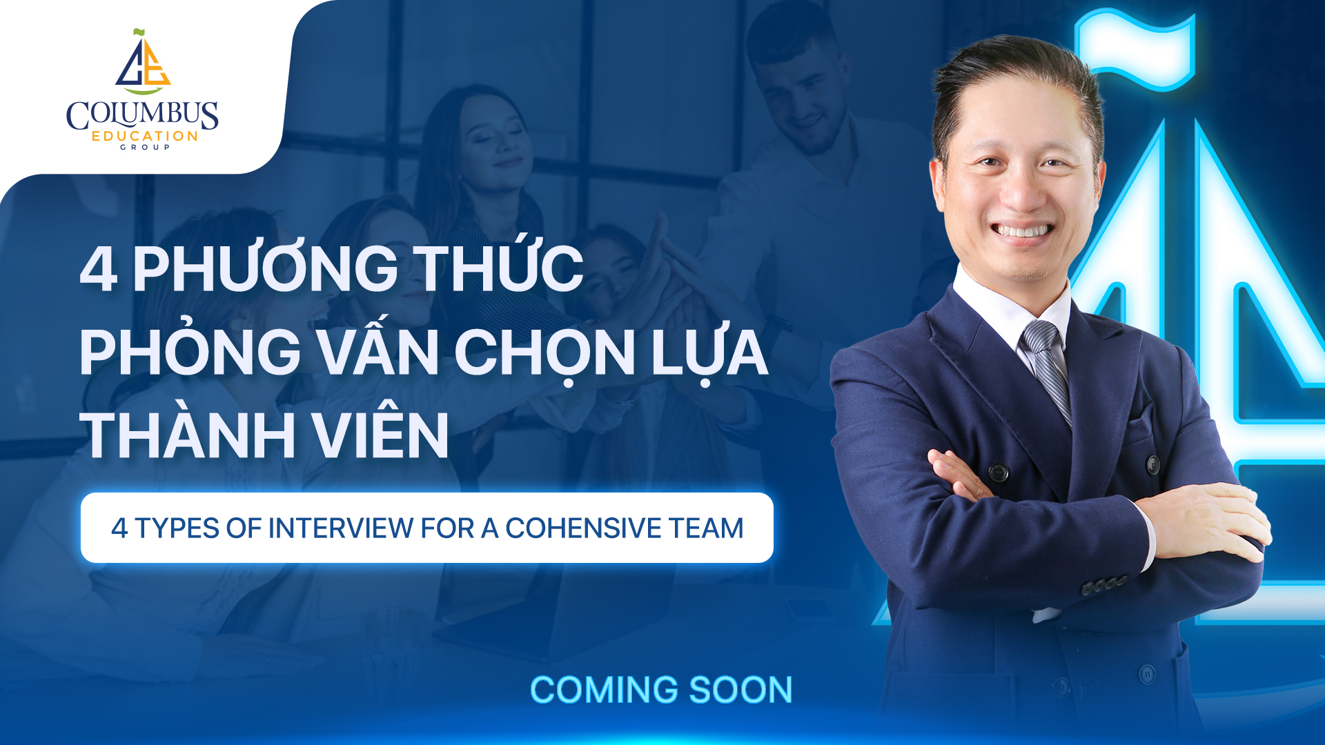 4 PHƯƠNG THỨC PHỎNG VẤN CHỌN LỰA THÀNH VIÊN