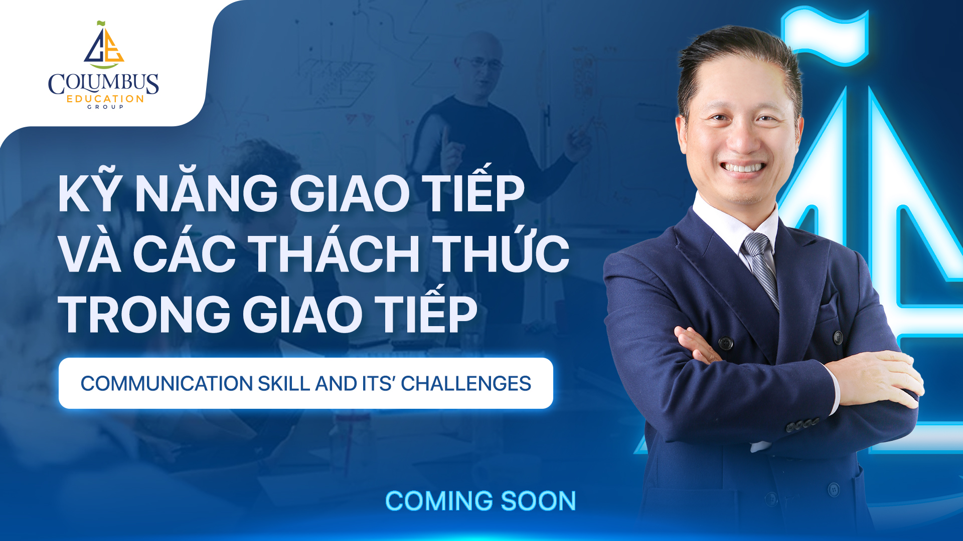 KỸ NĂNG GIAO TIẾP VÀ CÁC THÁCH THỨC TRONG GIAO TIẾP